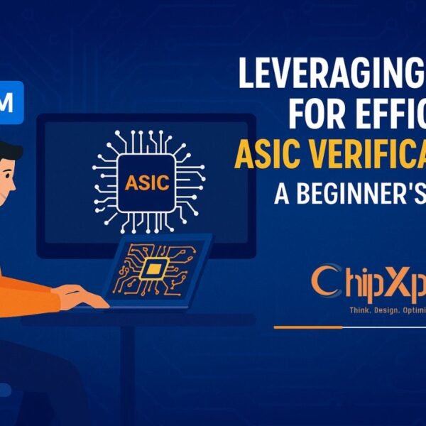 Leveraging UVM for Efficient ASIC Verification A Beginner's Guide