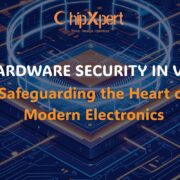 Hardware Security in VLSI : Safeguarding the Heart of Modern Electronics