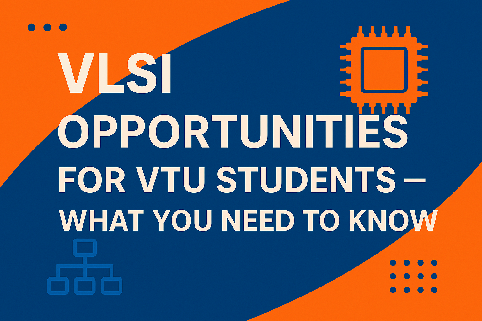 VLSI Opportunities for VTU Students